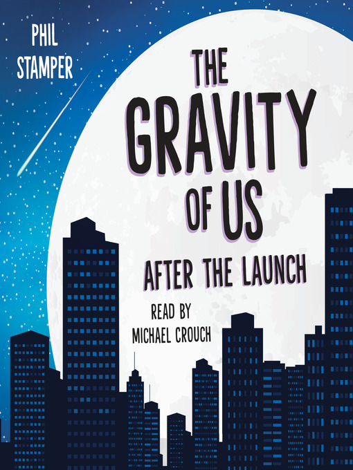 Title details for The Gravity of Us by Phil Stamper - Available